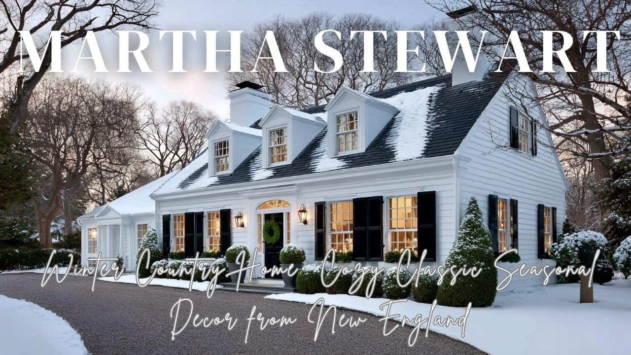 Martha Stewart Winter Country Home  Cozy Classic Seasonal Decor from New England