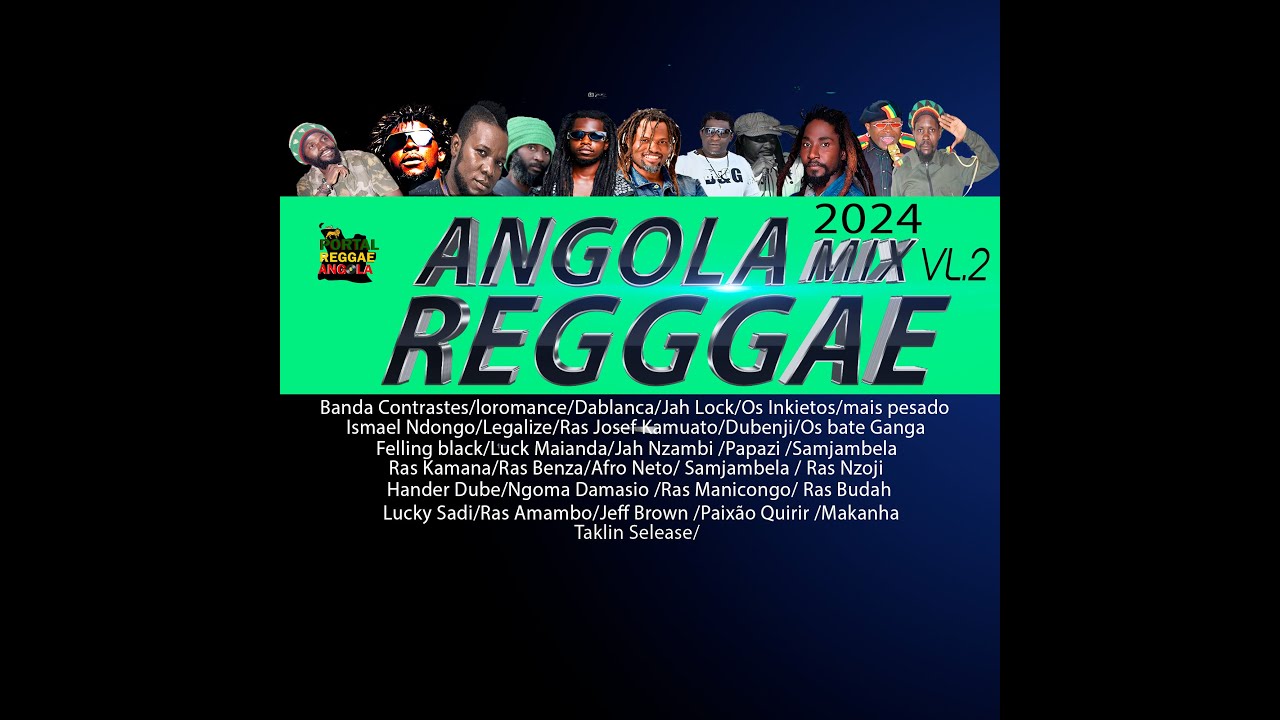 ANGOLA REGGAE MIX 2024 VOLUME 2