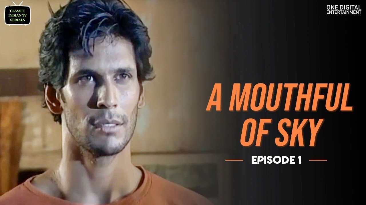 A MouthFul Of Sky | Episode 01 | Milind Soman, Rahul Bose | Classic Indian TV Serials