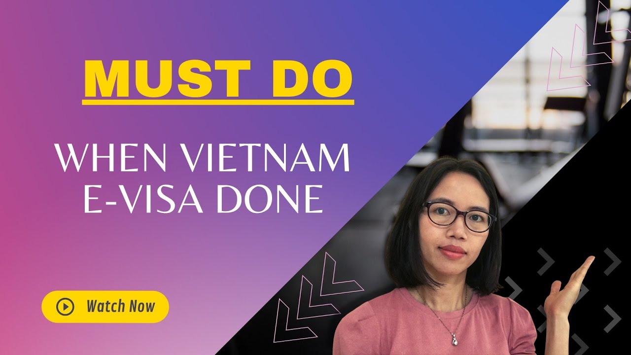 Must do once receiving Vietnam e visa I Vietnamvisavoa.com