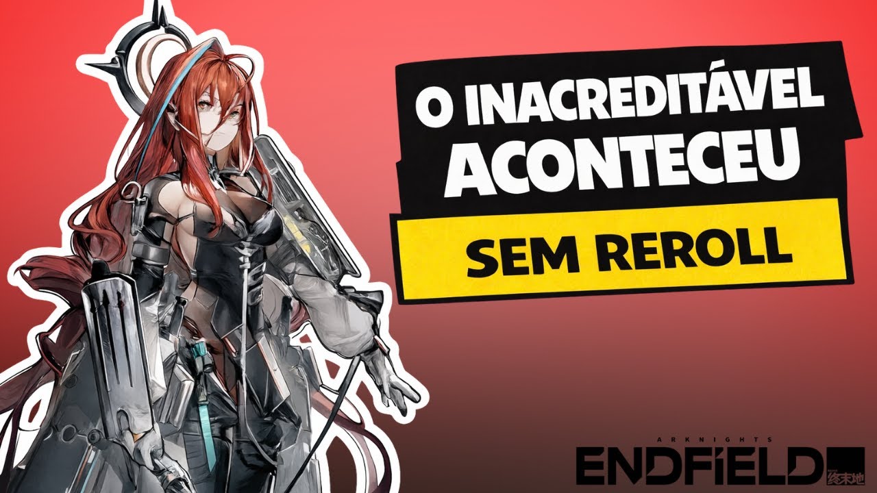 Comecei Sem Reroll… e Tive a Melhor Experiência em Arknights: Endfield