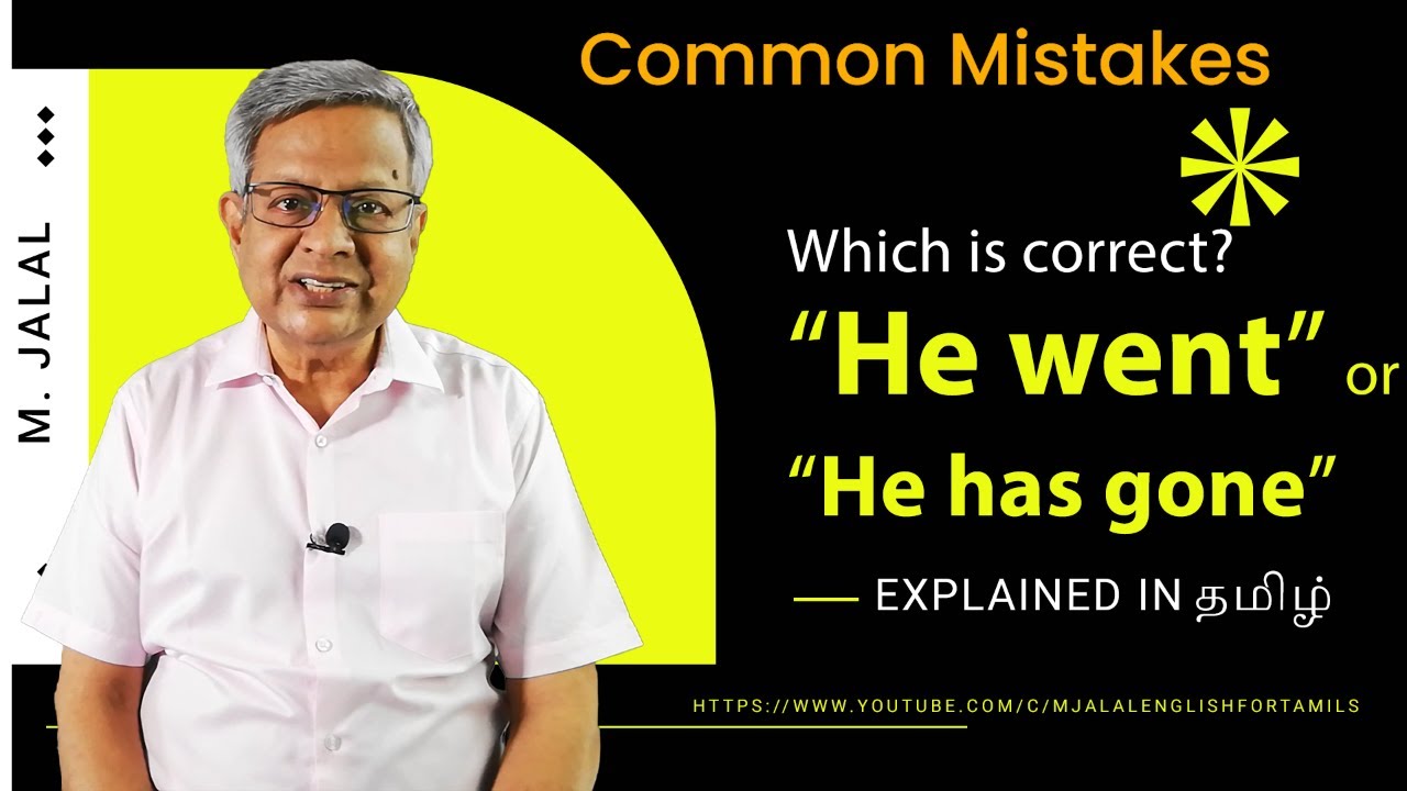 Common Mistakes: "I went" or "I have gone". Which is correct? தமிழில்