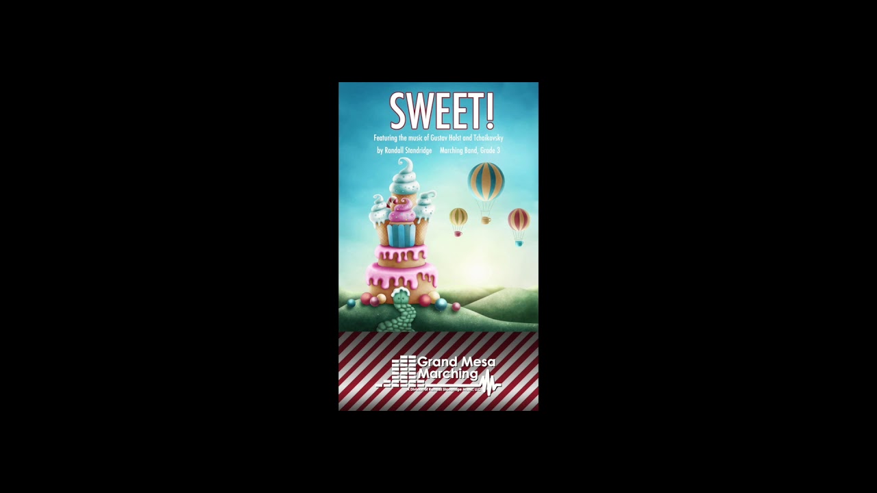 SWEET! (Marching Band, Randall Standridge)