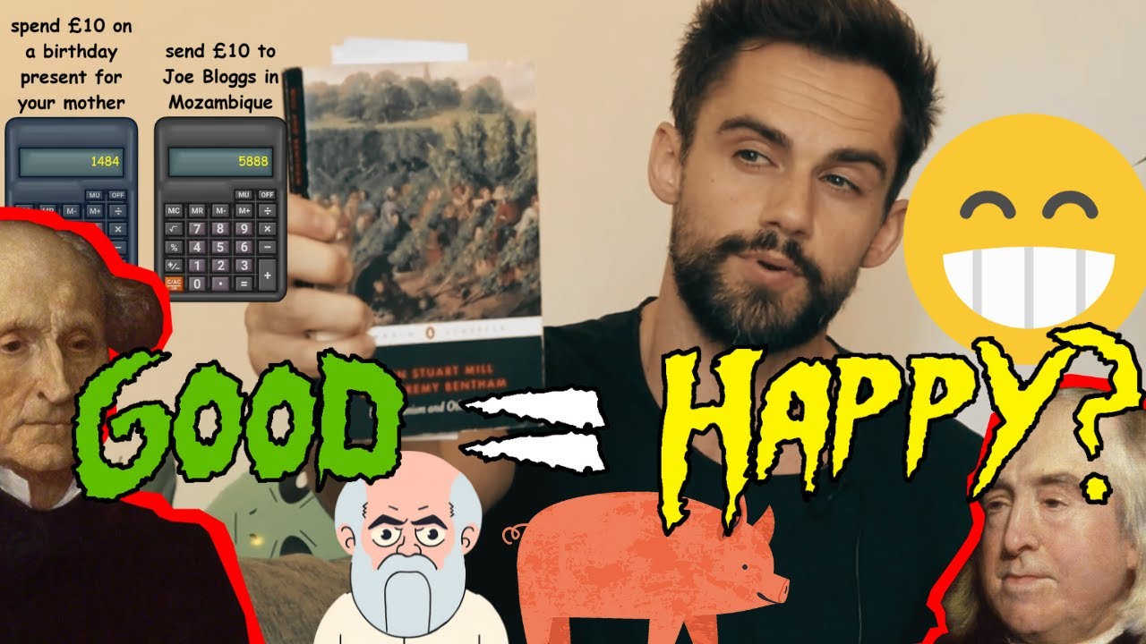 Utilitarianism: Is Happiness the Only Thing that Matters? (Moral Philosophy Episode 1)