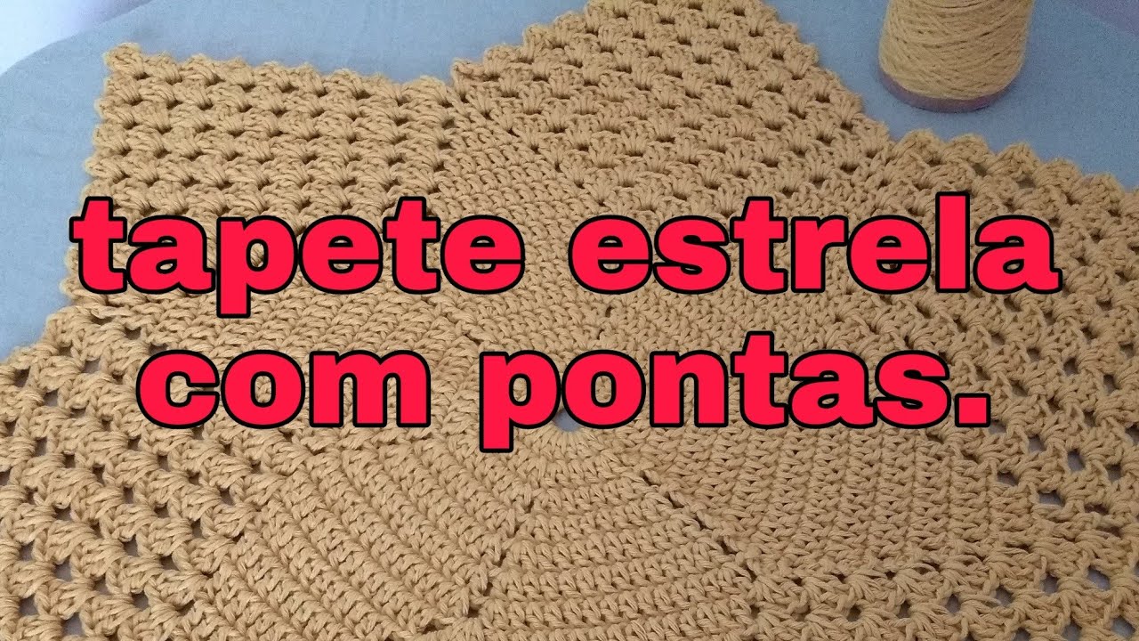 Tapete estrela com pontas #passoapasso