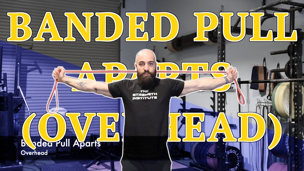 Banded Pull Aparts (Overhead) - Tutorial