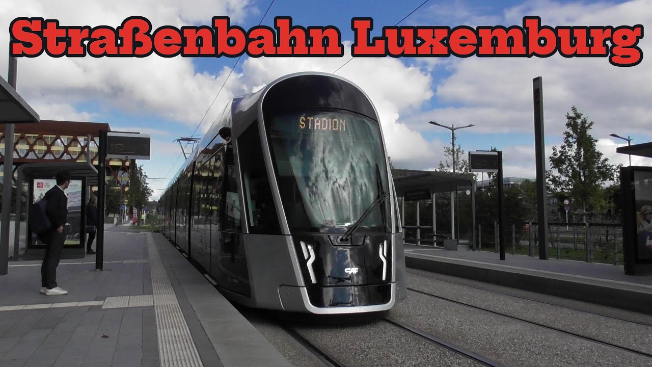 Straßenbahn Luxemburg | 2025