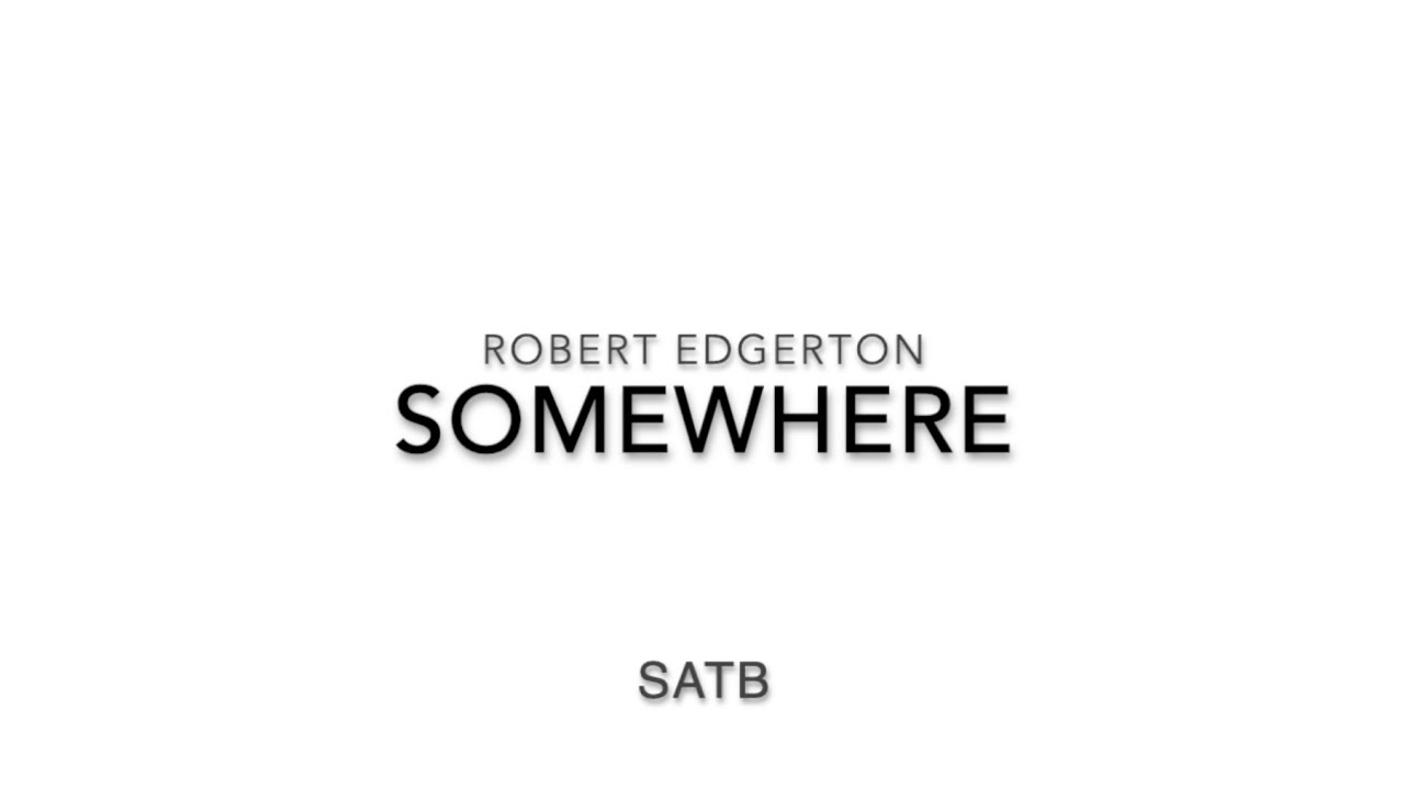 Somewhere (from “West Side Story”) (ROBERT EDGERTON) | ROCKY MOUNTAIN CHAMBER CHOIR | Demo Recording