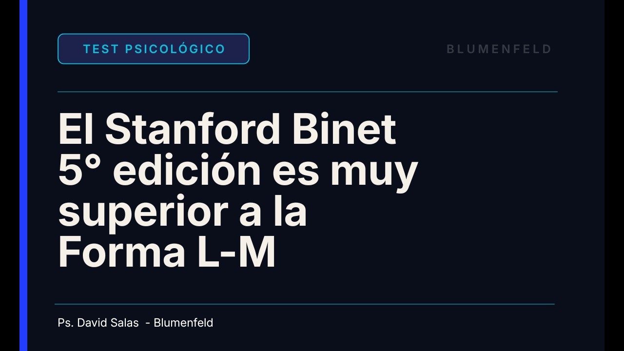 Stanford-Binet 5ª Edición: ¿Por qué es MUCHO Mejor que la Obsoleta Forma L-M?