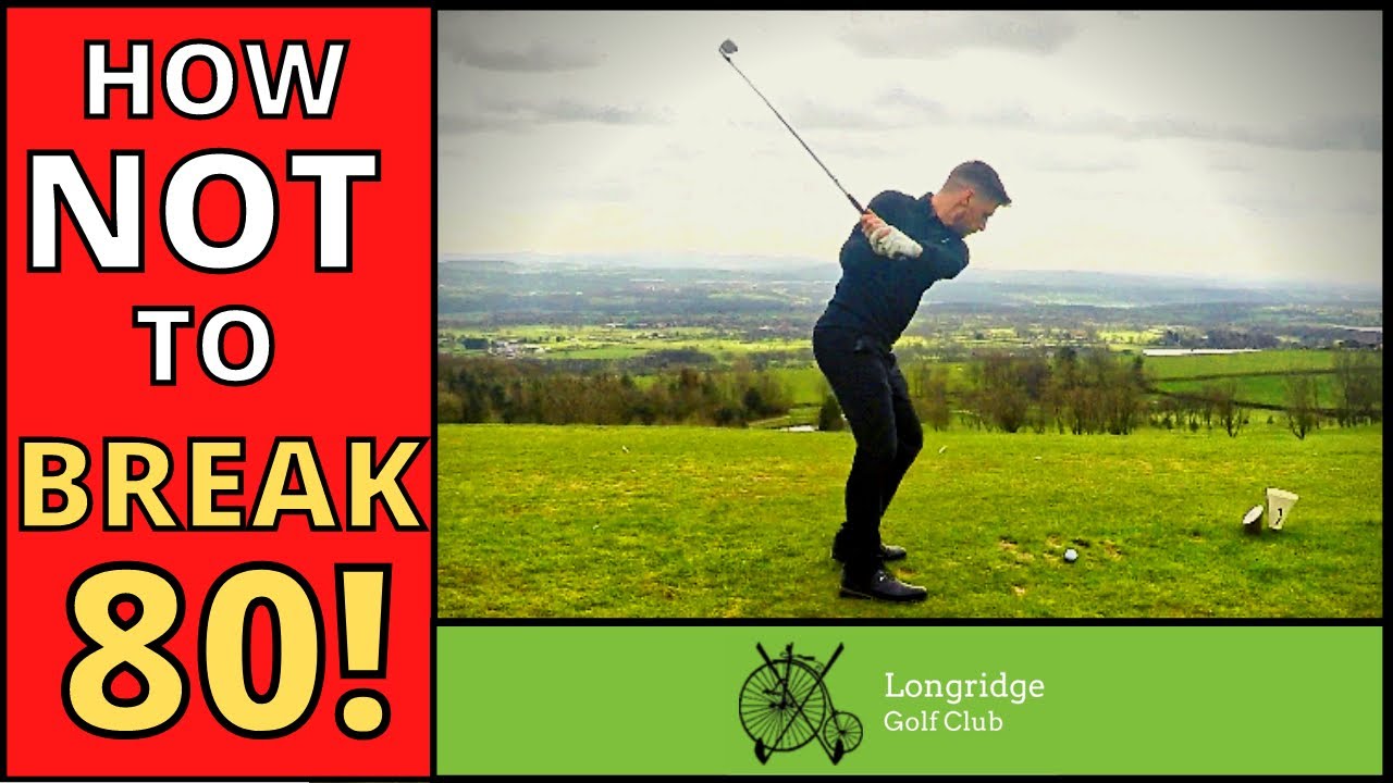 How NOT to Break 80!  Longridge Golf Club Course VLOG 2019