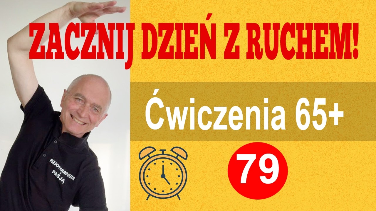 Zacznij dzień od porannego rozruchu dla grupy wiekowej 65+  cz. 79