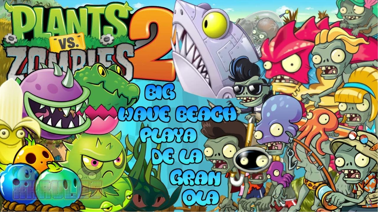 Plants vs Zombies 2 MUSIC: Big Wave Beach (Playa De La Gran Ola) + DM +  UB [Actualizado-Updated]