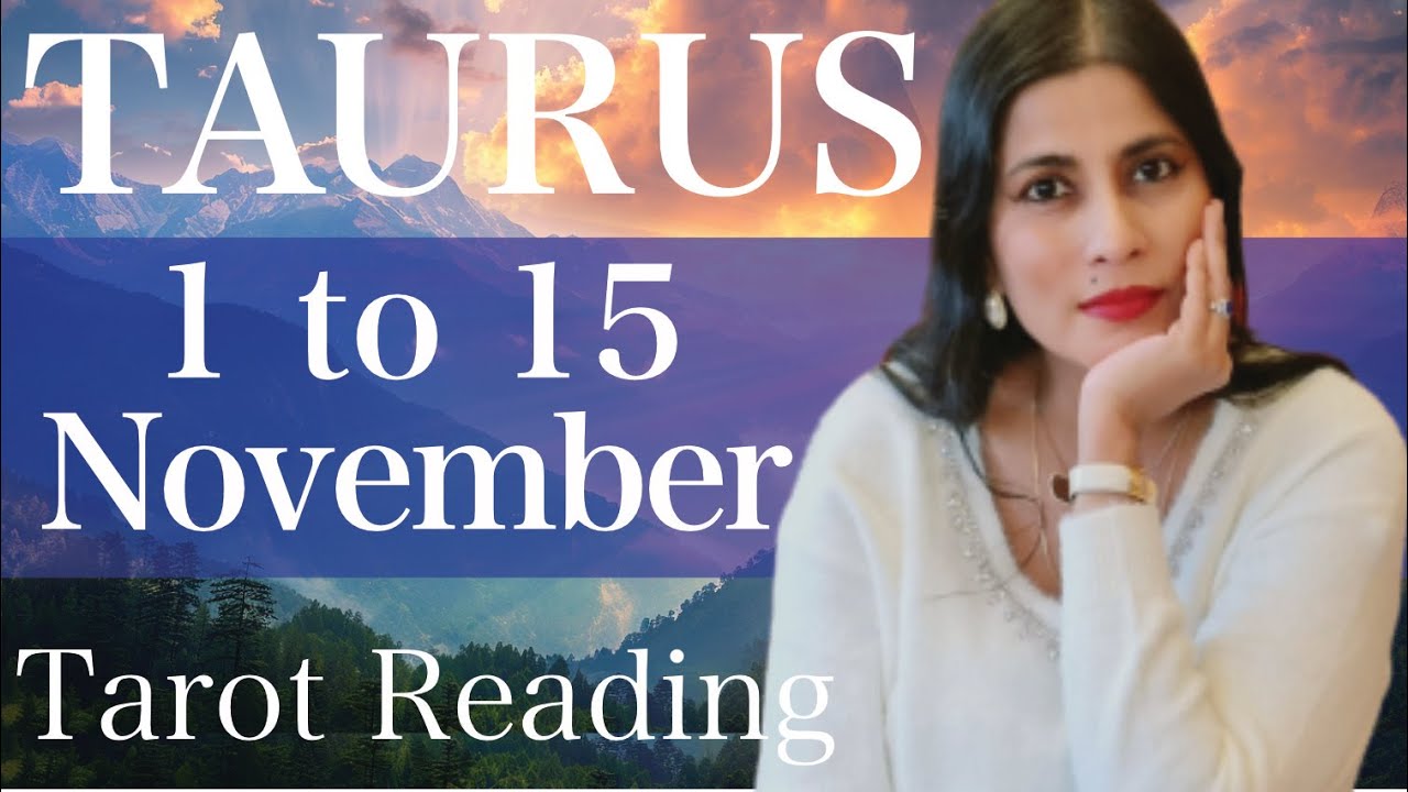 TAURUS Tarot reading from 1st to 15th November 2025