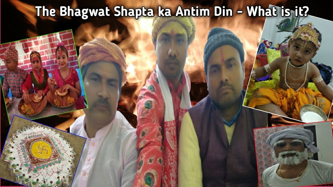 The Bhagwat Shapta ka Antim Din - What is it? 