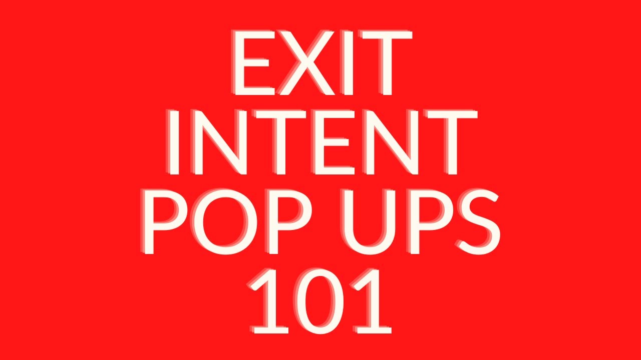 Exit Intent Popups 101 | Why Every Ecommerce Store Owners Should Use Exit Intent Popups