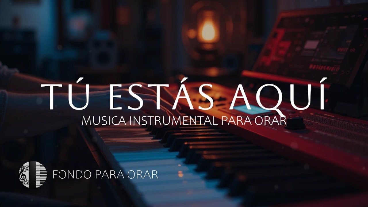 MUSICA INSTRUMENTAL PARA ORAR - TIEMPO DE ADORACION - FONDO MUSICAL - A SOLAS CON DIOS