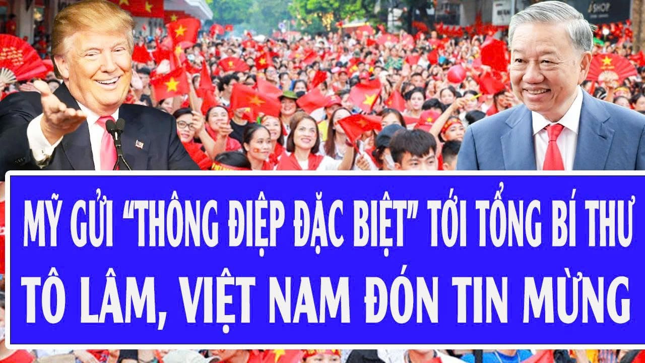 Thế giới hôm nay: Mỹ gửi “thông điệp đặc biệt” tới Tổng Bí thư Tô Lâm, Việt Nam đón tin mừng