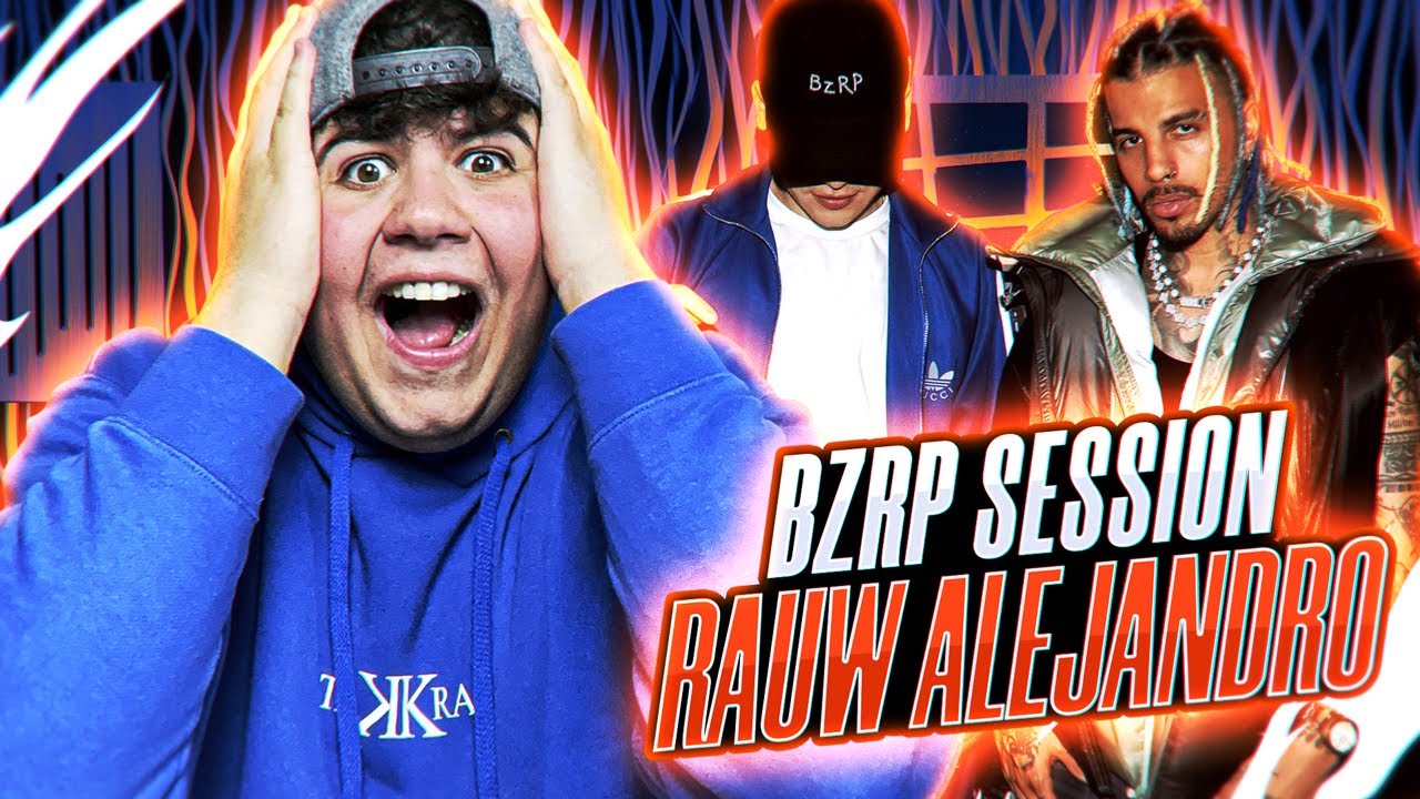MI REACCIÓN a RAUW ALEJANDRO || BZRP Music Sessions #56