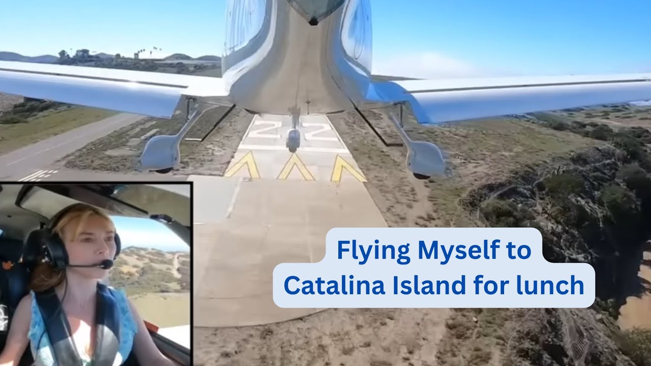 Flying Myself to Catalina Island (KAVX) from Long Beach (KLGB) in my Cirrus SR22T