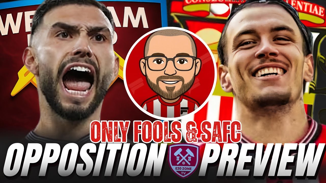 West Ham United Vs Sunderland | Premier League | 🚨Opposition Preview W/ @onlyfoolsandsafc 🔥