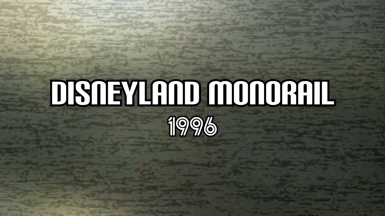Disneyland  Monorail 1996