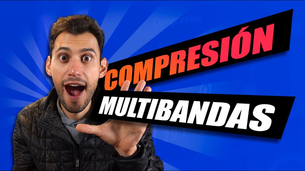 5 tips PRO: COMPRESIÓN MULTIBANDAS