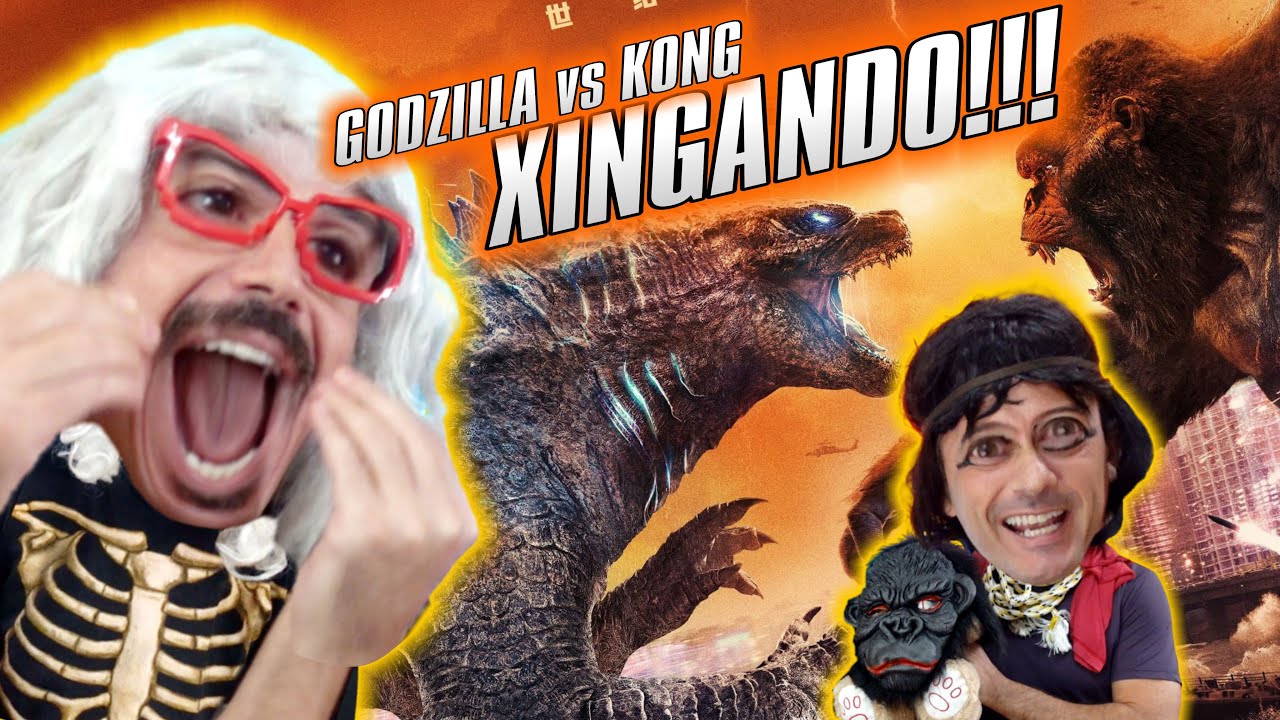 XINGANDO Godzilla vs Kong - Irmãos Piologo Filmes