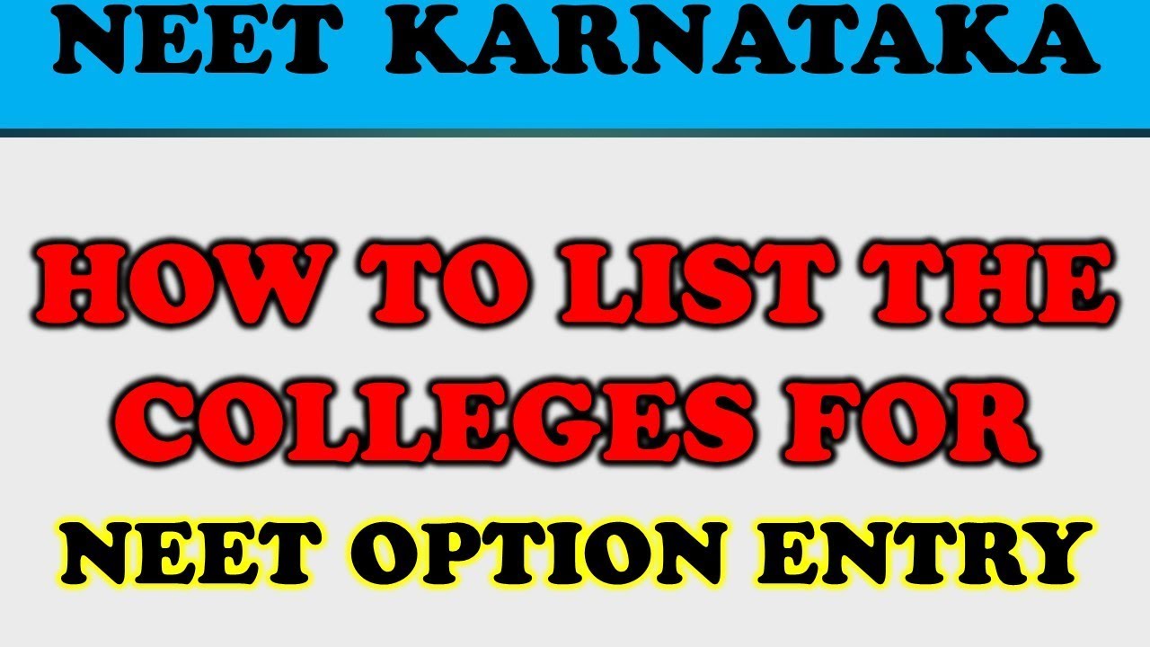 HOW TO LIST THE COLLEGES FOR NEET OPTION ENTRY|| KEA KARNATAKA