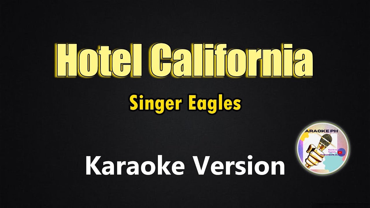 Hotel California - Eagles (Karaoke Version)