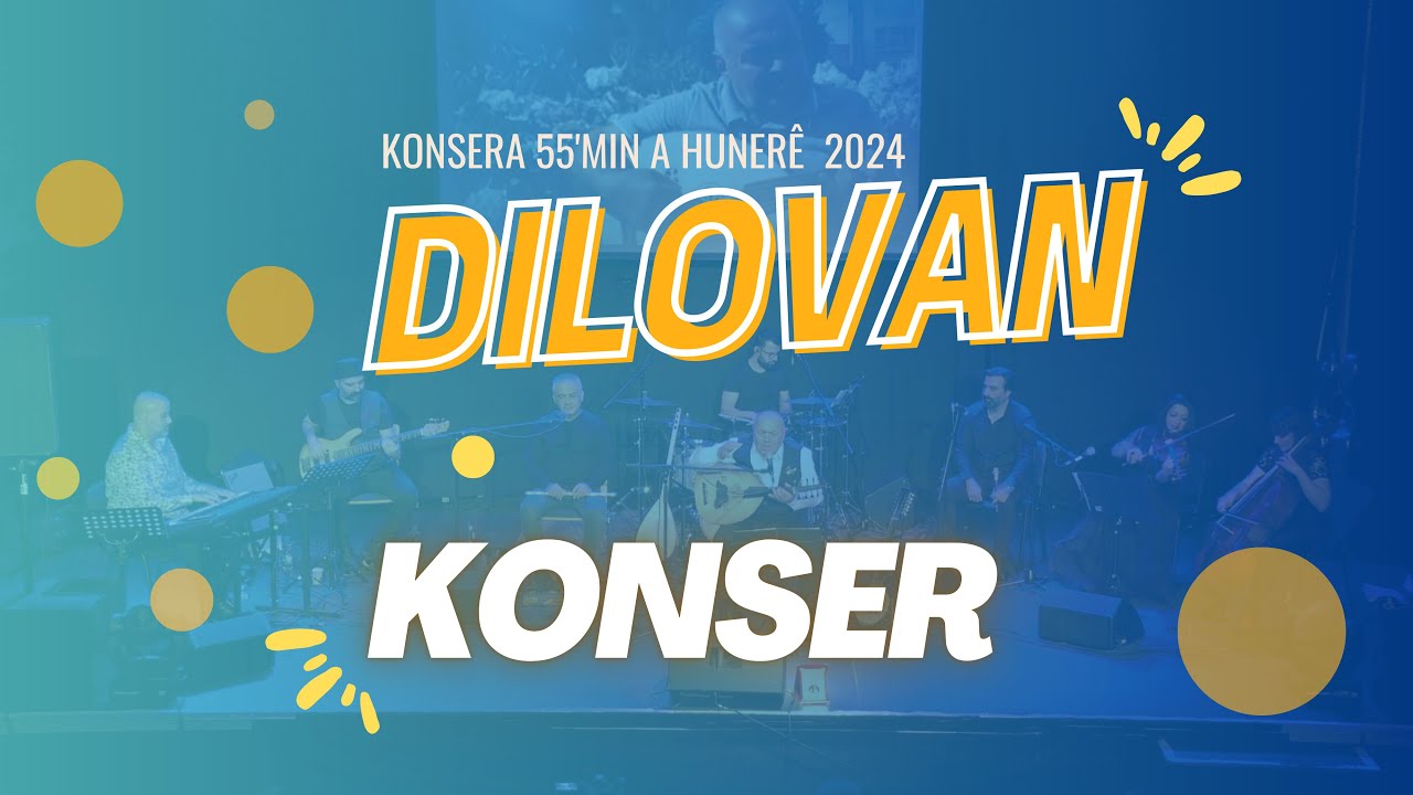 Hozan Dilovan - Konsera 55'min a Hunerê  | Konser © 2024