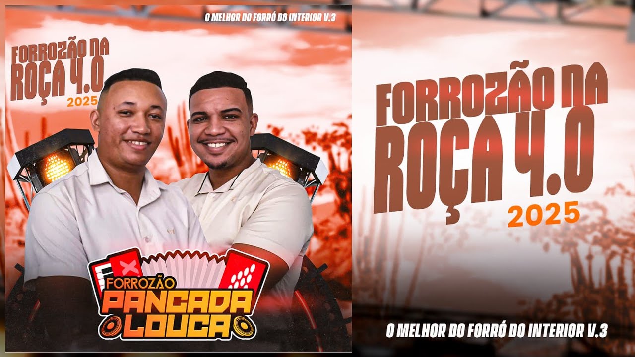 FORROZÃO PANCADA LOUCA - FORRÓ NA ROÇA 4.0 VOLUME 3 PARTE 2