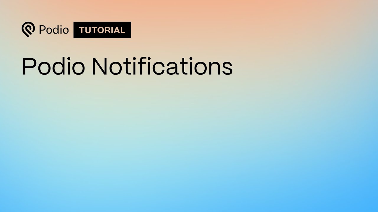 Podio Notifications Tutorial