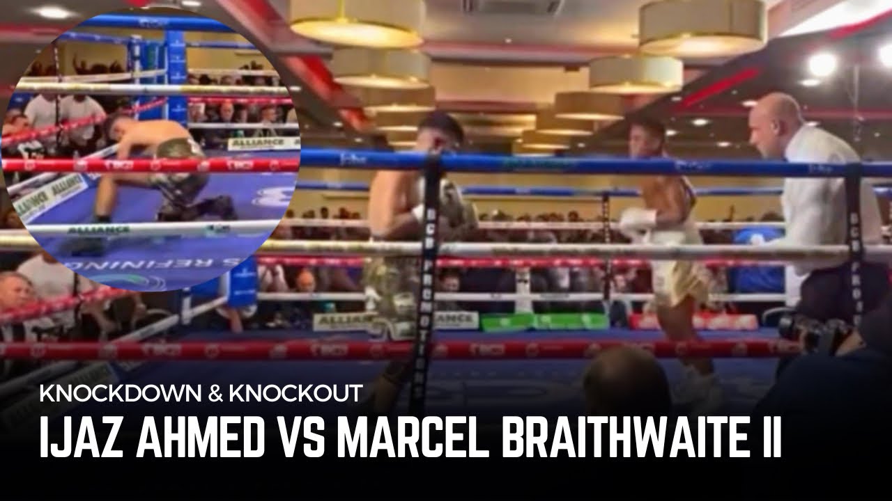 REMATCH | Marcel Braithwaite vs Ijaz Ahmed 2 | Full Knockdowns