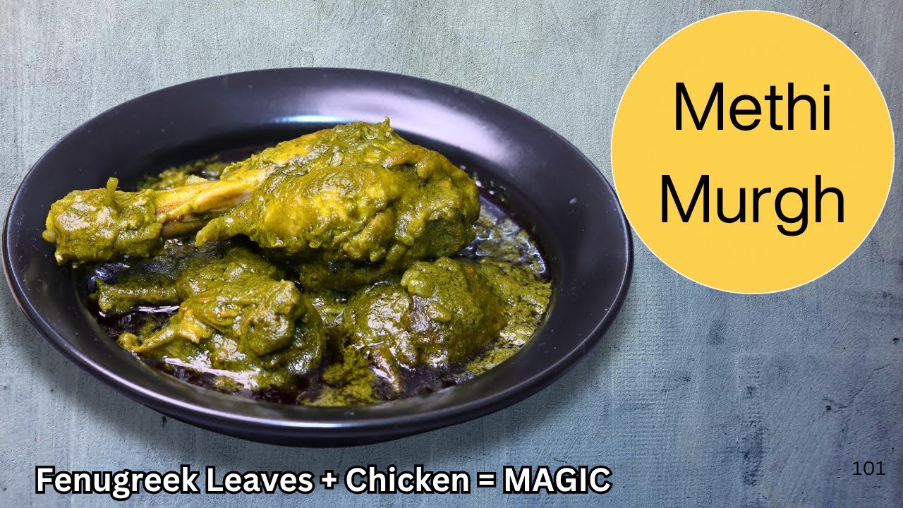 Methi Murgh | Green Chicken Curry by Chef Ashish Kumar | Winter Special Methi Chicken Recipe ​