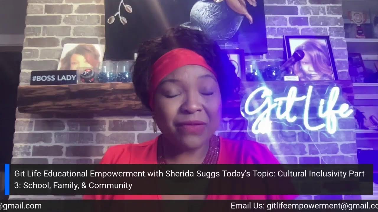 February 17 - Cultural Inclusivity Part 3: School, Family, & Community