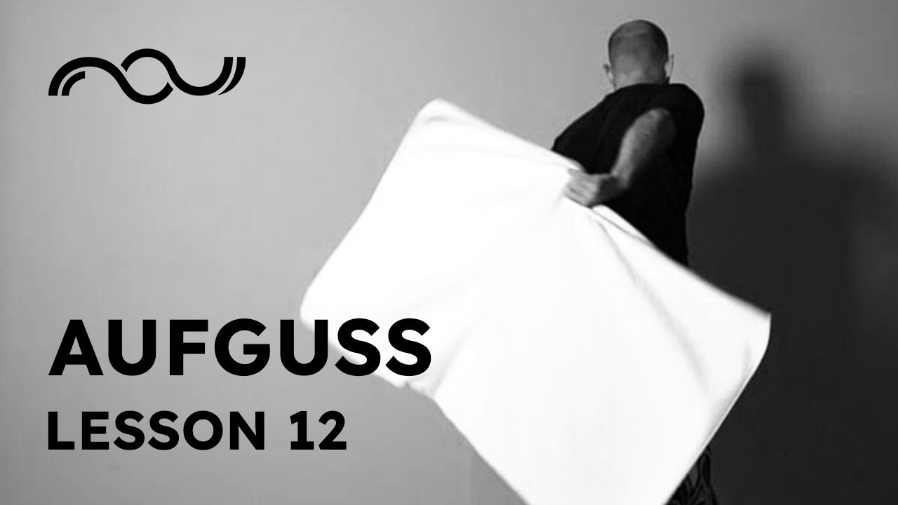 Lesson 12 | Aufguss Towel Waving with Bogdan Albu
