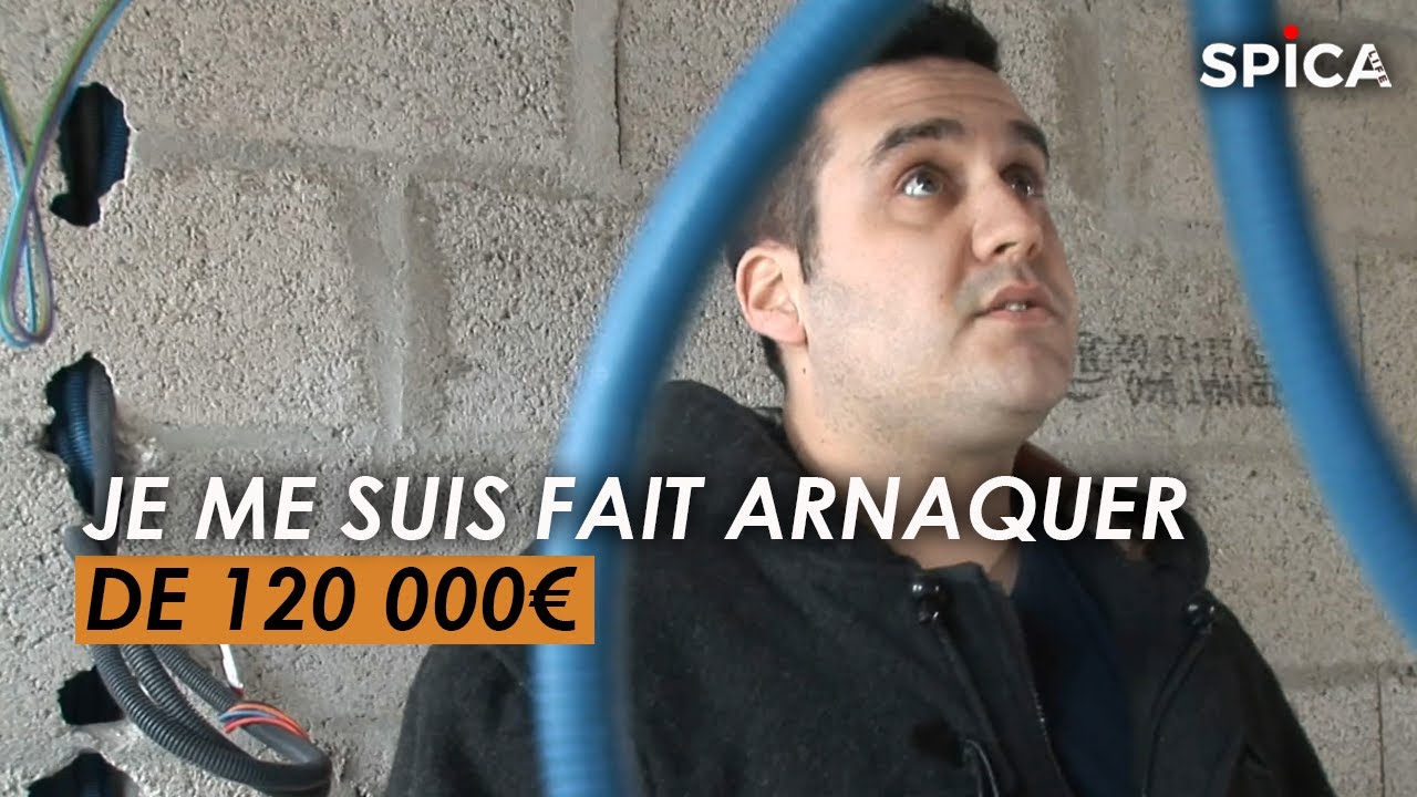 Travaux : je me fais arnaquer de 120 000€