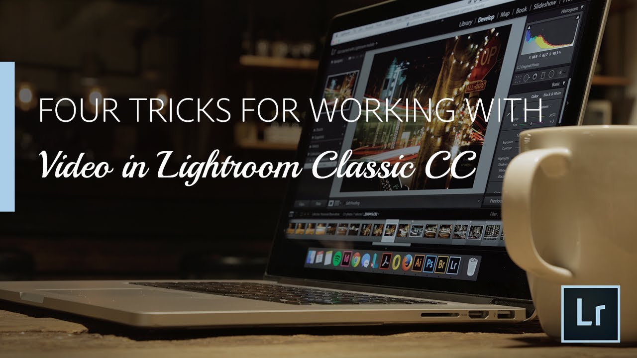Lightroom Coffee Break: Four Tricks for Working with Video in Lightroom Classic CC | Adobe Lightroom