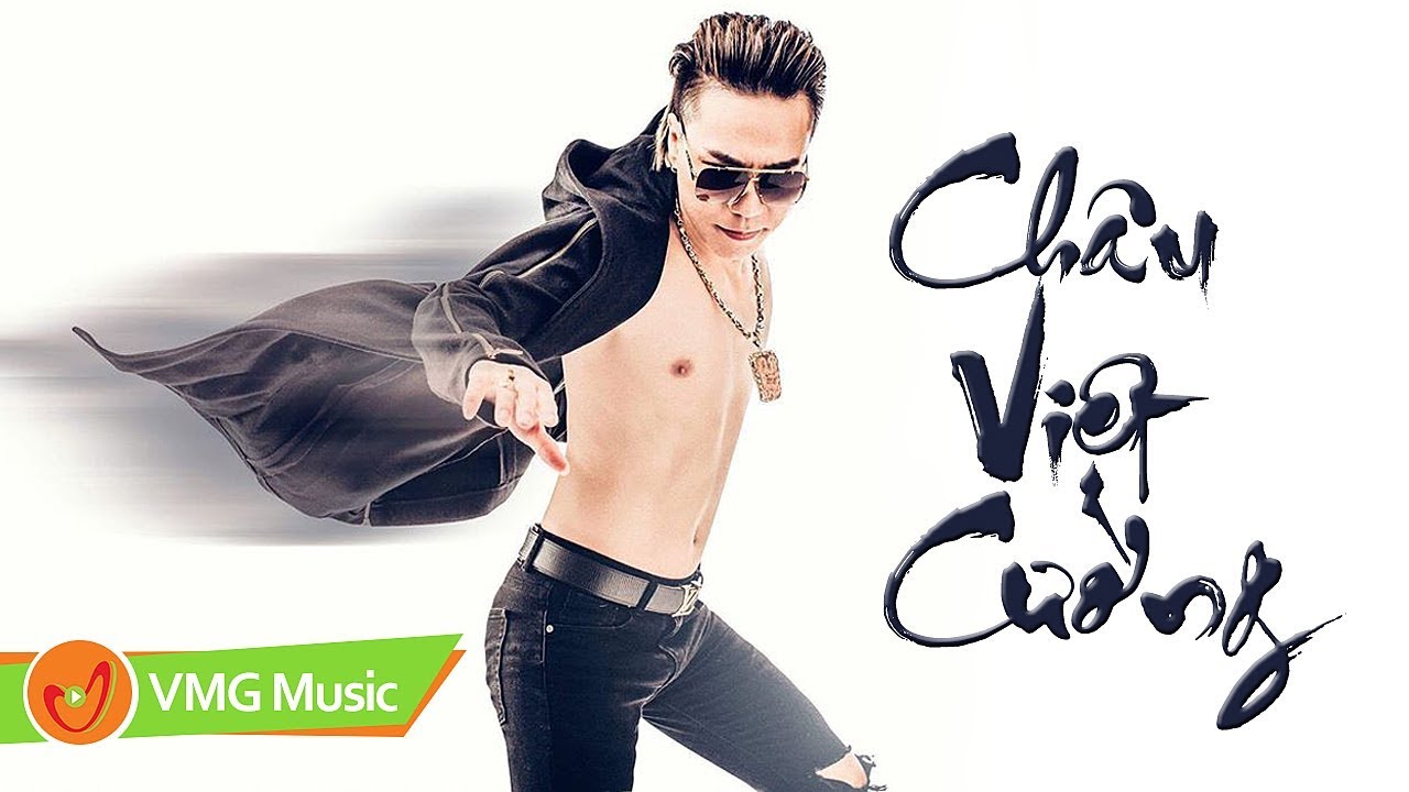 Liên Khúc CHÂU VIỆT CƯỜNG Tuyển Chọn 👍 | 🎵 Tuyển Chọn Đáng Nghe Nhất 2019