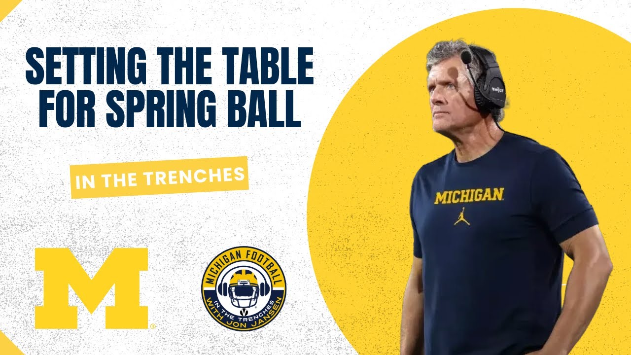 Michigan Football talk with Spring Ball ONE WEEK AWAY