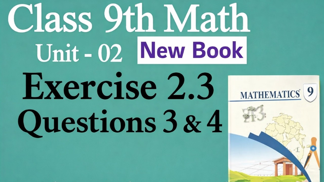 9th Class Maths Exercise 2.3 Q3 & Q4 Full Solution | New Syllabus | Easy Trick Method