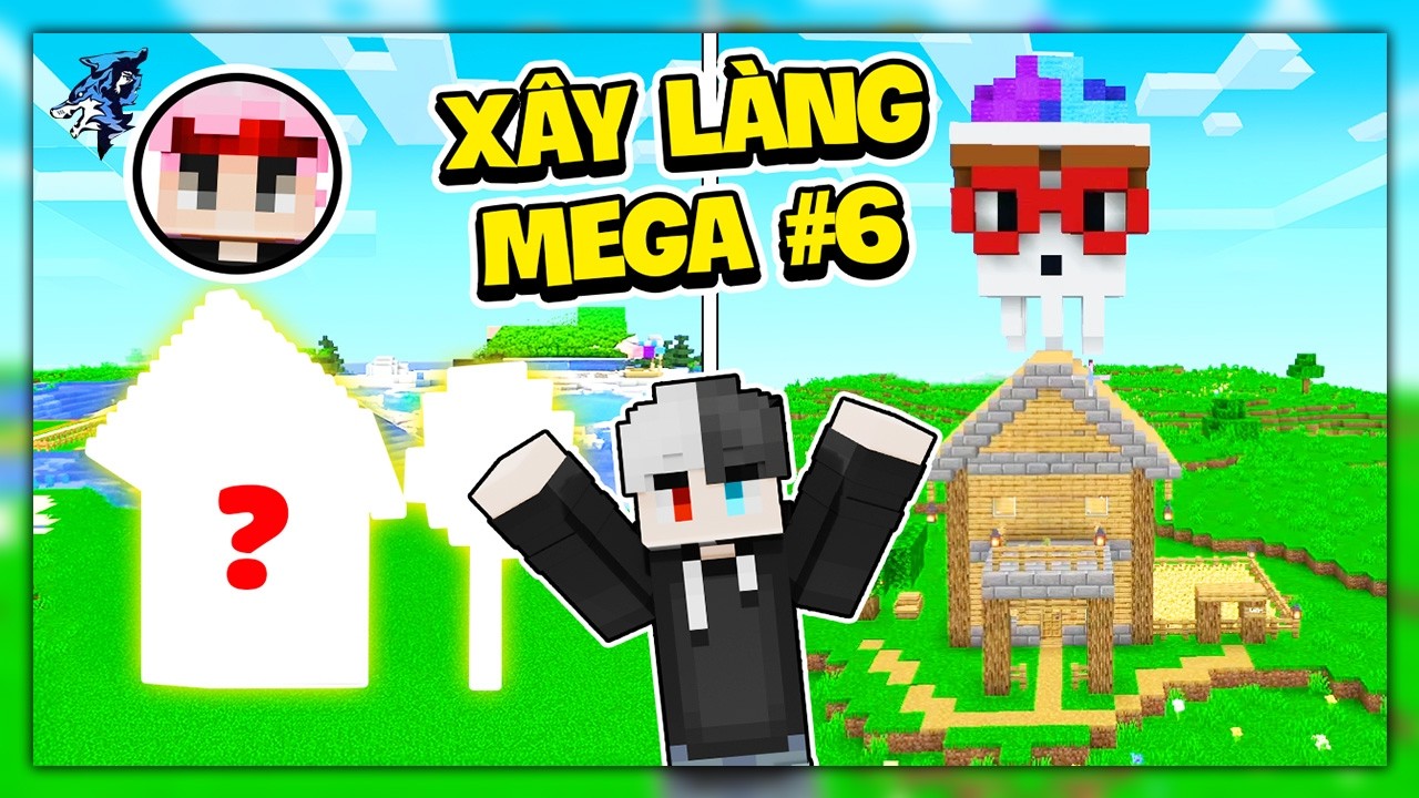 Siro Xây Làng Mega #6 ! 2 Khứa Này Xây Trùng Nhà