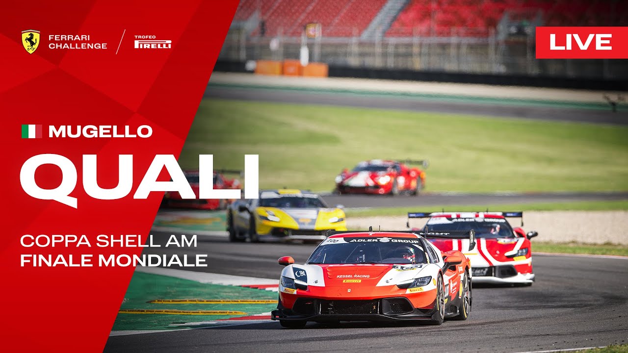 LIVE Ferrari Challenge Finali Mondiali - Mugello, Qualifying - Shell AM