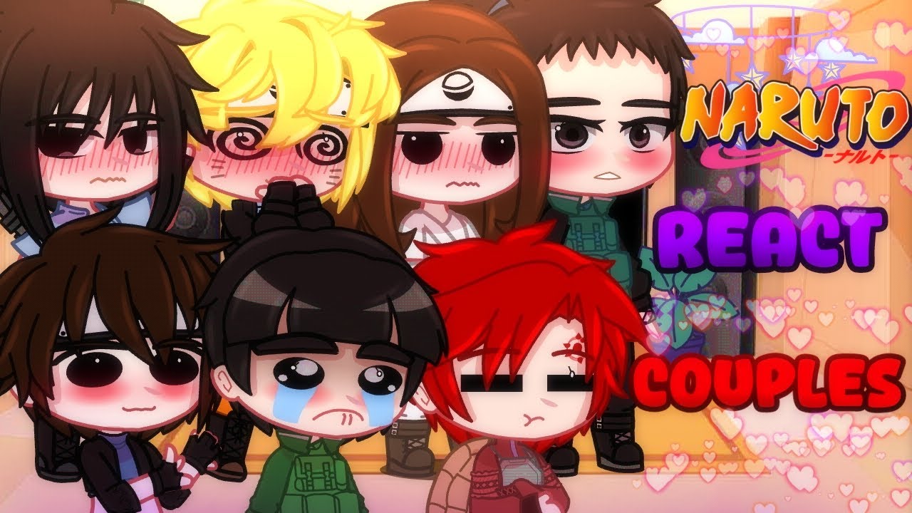 GAROTOS REAGEM A SHIPS/CASAIS!👩‍❤️‍💋‍👨 (NARUTO) •GACHA NOX• SRA.CHAN