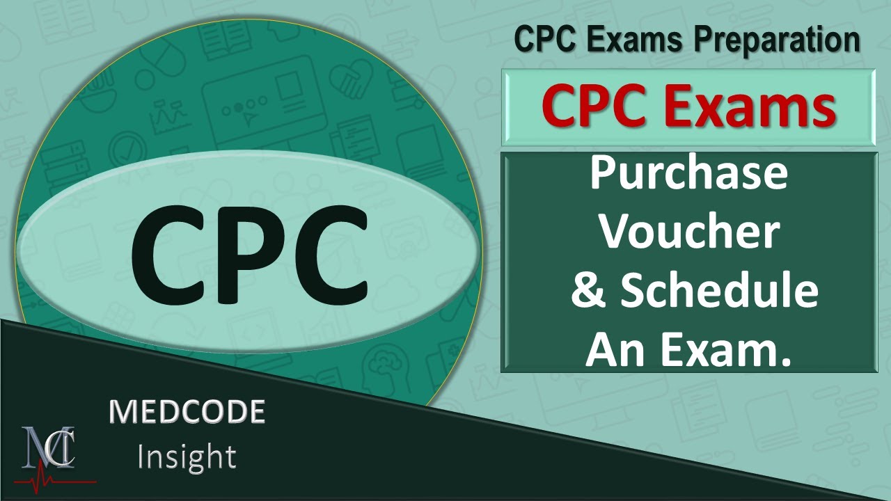 CPC Exam Purchase Voucher and Schedule AAPC Exam