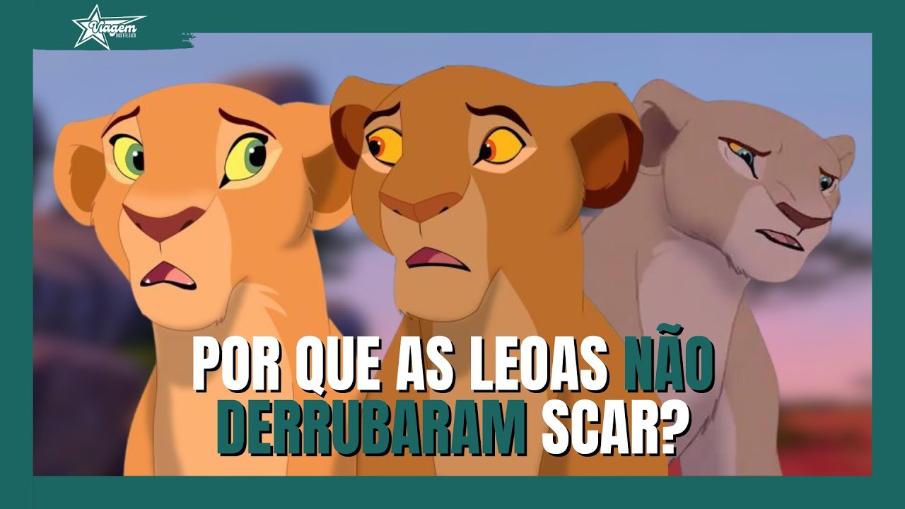 POR QUE AS LEOAS NÃO DERRUBARAM SCAR QUANDO ELE TOMOU O TRONO DE REI? #oreileão #reileao #oreileão