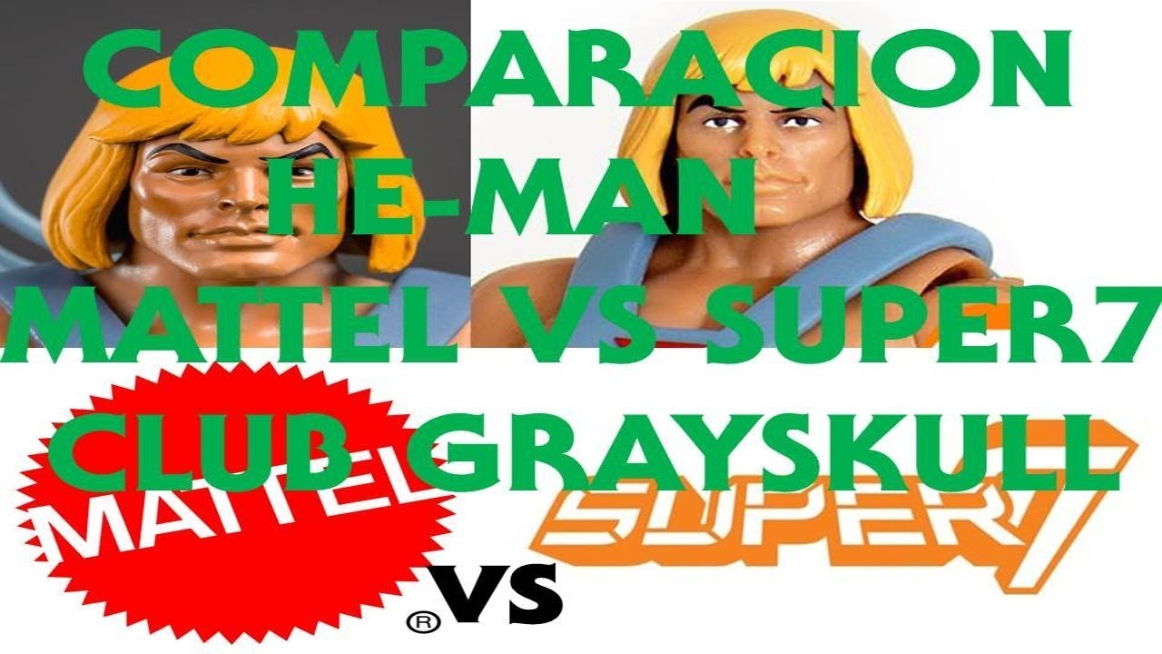 COMPARACION HE-MAN MATTEL VS SUPER 7 CLUB GRAYKULL FILMATION