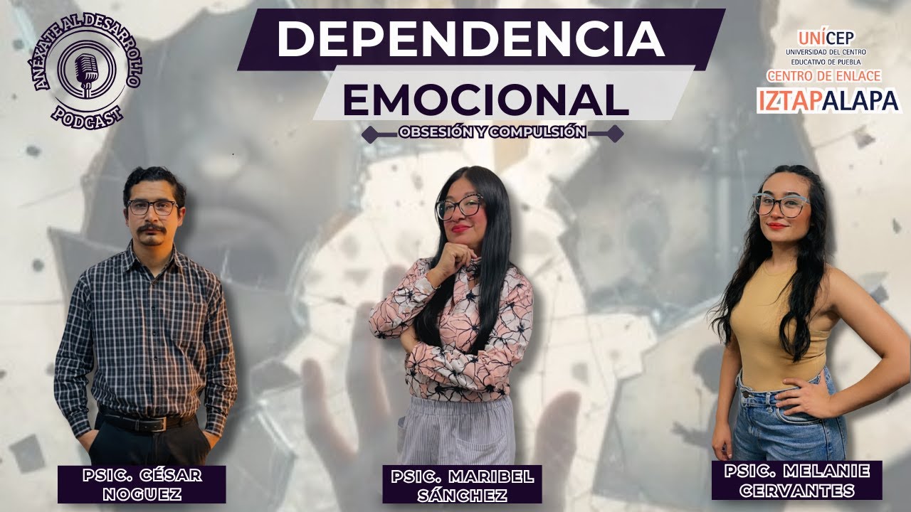 DEPENDENCIA EMOCIONAL | ANÉXATE AL DESARROLLO - Episodio 52