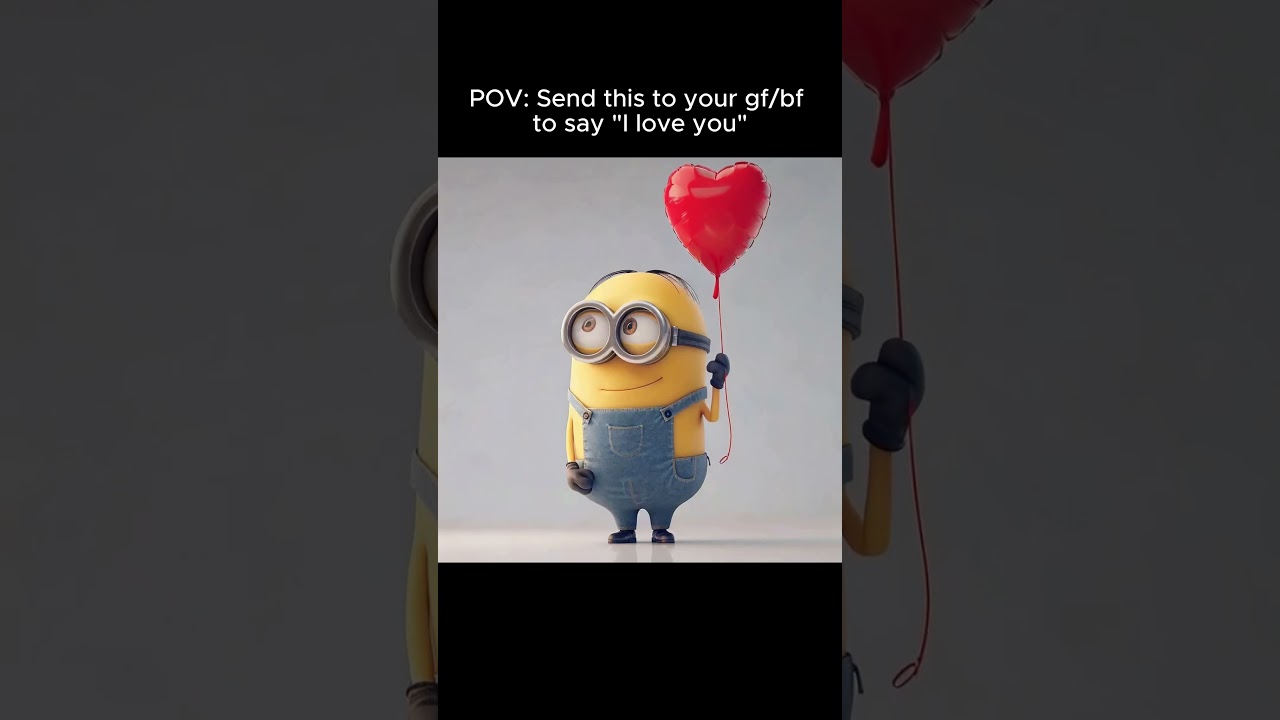 Say 'I Love You' the Minion Way ❤️🎈 #love