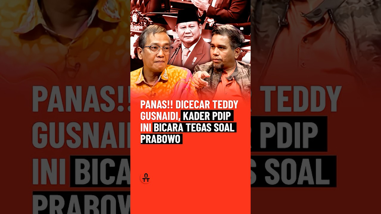 PANAS!! Dicecar Teddy Gusnaidi, Kader PDIP Ini Bicara Tegas Soal Prabowo | OTT